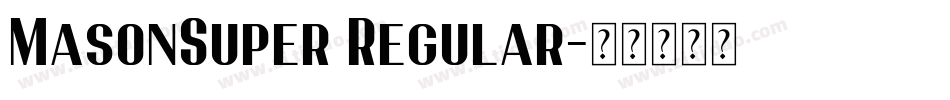 MasonSuper Regular字体转换